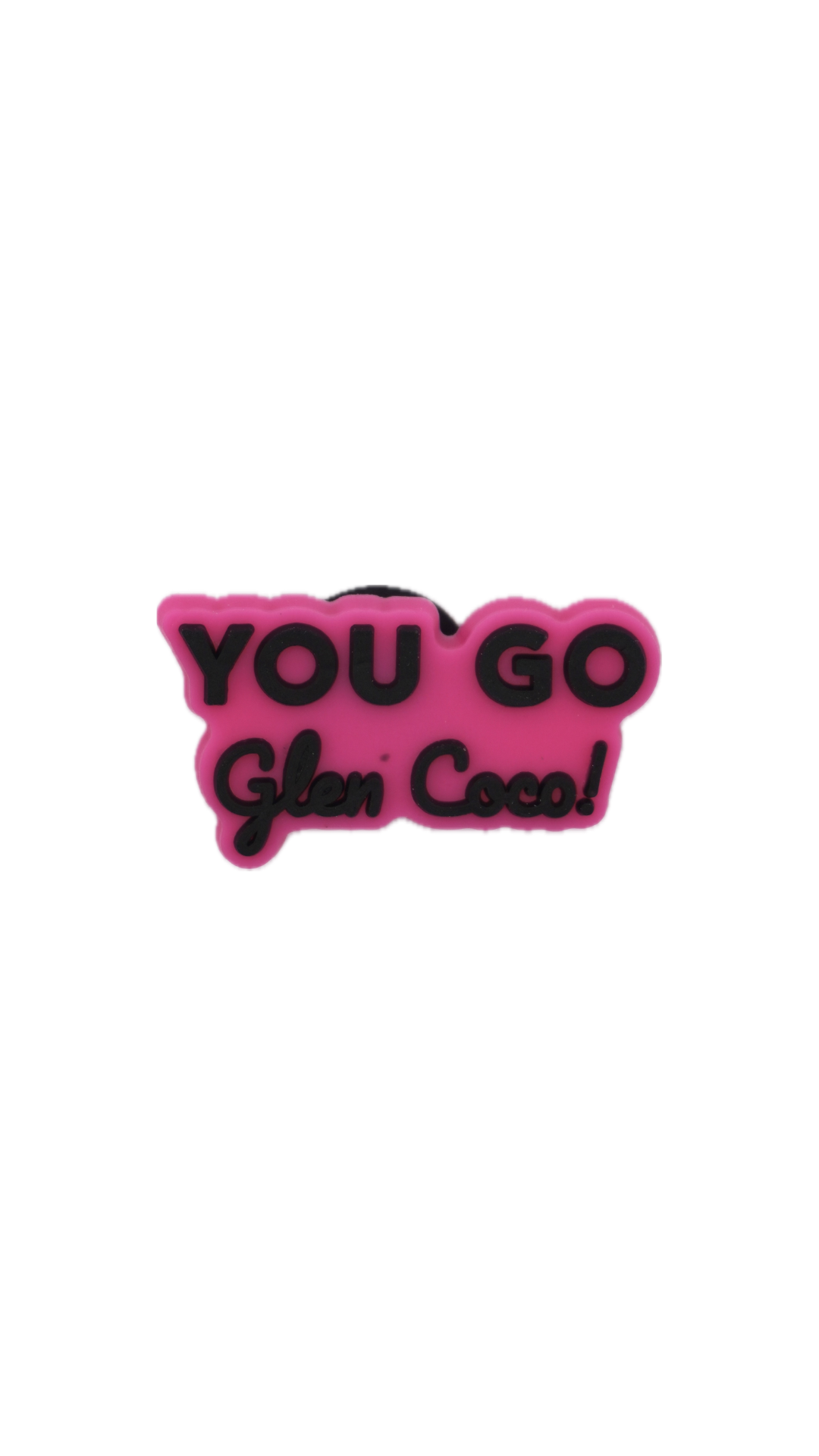 YOU GO Glen Coco! – Iconic Quote Charm