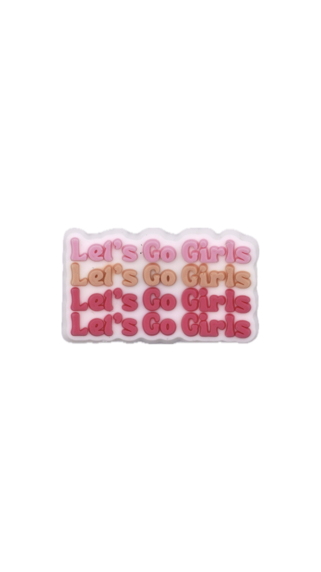 Let’s Go Girls Charm